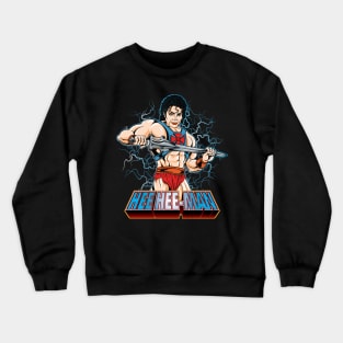 hee hee man Crewneck Sweatshirt